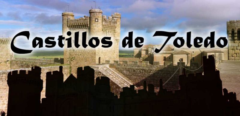 Rutas por los Castillos de Toledo